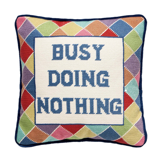 Busy Doing Nothing Needlepoint Pillow