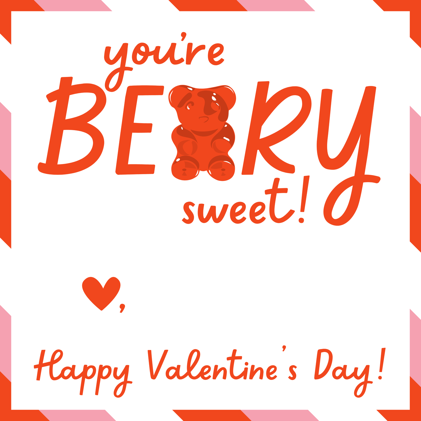 "You're Beary Sweet" Pre-Made Gummy Bear Valentine