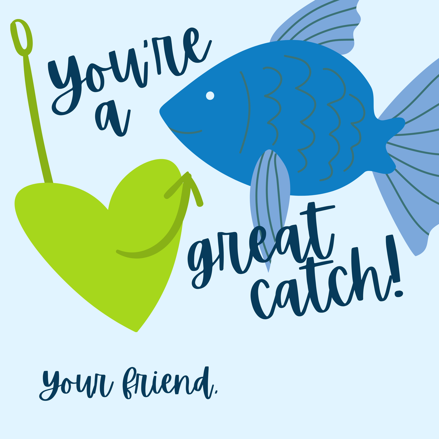 "You're A Great Catch" Pre-Made Swedish Fish Valentine