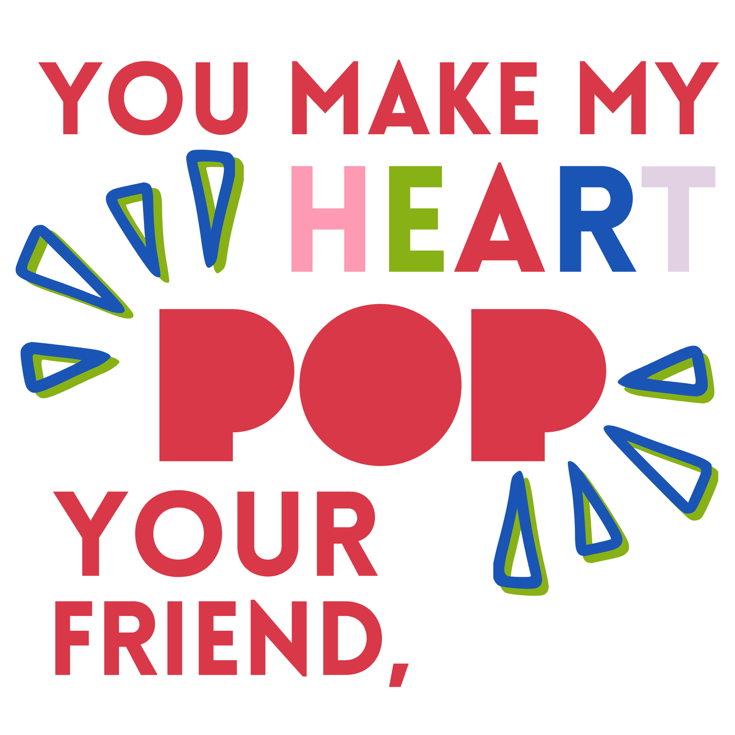 "You Make My Heart POP" Pre-Made Pop It Valentine